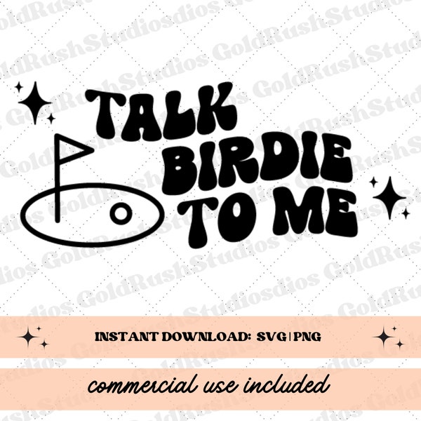 GOLF SVG funny golf svg "Talk Birdie to Me" golf cart decals golf puns golfing svg file for Cricut png file for sublimation for t-shirts etc