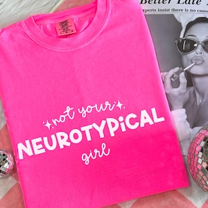 Not Your Neurotypical Girl SVG PNG, Neurospicy ADHD Autism svg for Cricut, Disability Pride Digital File, Audhd Mental Health Design