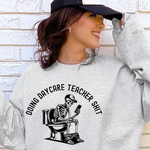 Daycare Teacher Sweatshirt, Daycare Staff Crew Shirt, Gift For Babysitter Gift For Preschool Teacher Childcare Teacher Daycare Provider Gift