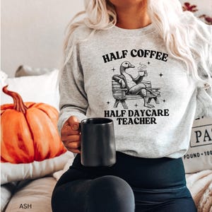 Daycare Teacher Sweatshirt, Daycare Staff Crew Shirt, Gift For Babysitter Gift For Preschool Teacher Childcare Teacher Daycare Provider Gift