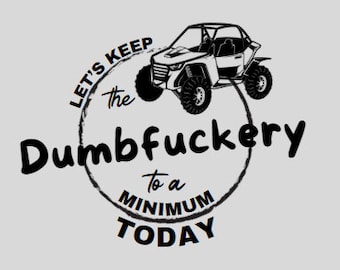 Let's keep the Dumbfuckery to a minimum today side by side