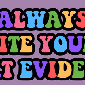 May include: A colorful graphic with the text "ALWAYS CITE YOUR TEXT EVIDENCE" in a retro font style.