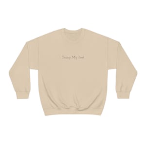 Doing My Best Crewneck Sweatshirt