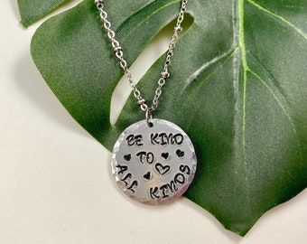 Be Kind To All Kinds, Necklace, Pendant, Hand Stamped Jewelry, Aluminum, Stainless Steel, Gift,