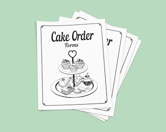 May include: A stack of white paper cake order forms with a black border and the text "Cake Order Forms" in a decorative font. The forms feature a black and white illustration of a tiered cake stand with various pastries and desserts.