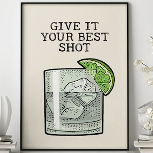 Bar Art Print, Give It Your Best Shot Print, Vodka Poster, Bar Cart Wall Art, Tequila Print, Bar Decor, Wall Art, Alcohol Art