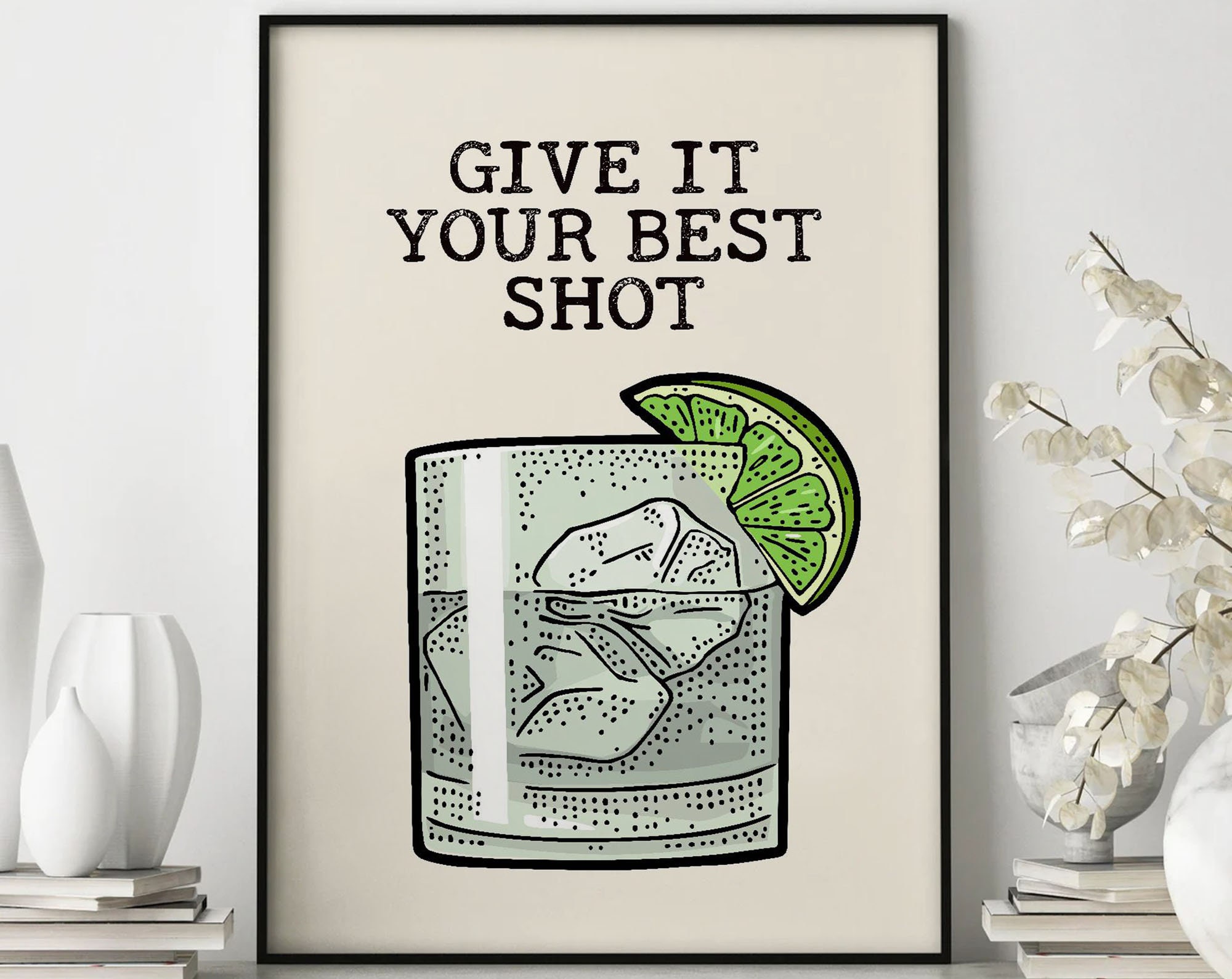 Bar Art Print, Give It Your Best Shot Print,Vodka Poster,Bar Cart Wall Art,  Tequila Print, Bar Decor, Wall Art, Alcohol Art