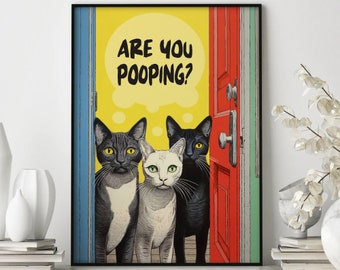 Are You Pooping Poster, Bathroom Cat Print, Toilet Wall Art, Maximalist Wall Art, Funny Cat Print, Toilet Poster, Bathroom Art, Pooping Art