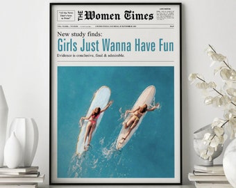 Girls Just Wanna Have Fun, Newspaper Print, Girl Dorm Room Art, Girls Having Fun Print, Beach Girls Print, Bar Cart Art, Trendy Print