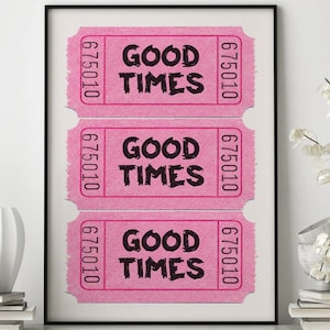 Trendige Drucke Wandkunst Retro Good Times Ticket Druck Schwarz weiße Wandkunst Trendige druckbare Kunst Digitaldrucke Retro Barwagen Dekor Preppy