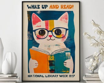 Może przedstawiać: Kolorowa ilustracja kota w okularach czytającego książkę. Tekst głosi "Obudź się i czytaj! Ogólnopolski Tydzień Biblioteki 1957".
