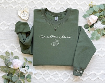 Custom Future Mrs Sweatshirt, I Said Yes Sweater, Engagement Gift, Mrs Fiancee Hoodie, Bridal Shower Clothing, Wifey Sweatshirt, Bride to Be