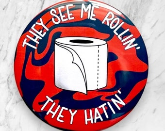 Rollin’ Hatin’ | 3" Game Day Button Pin | Fridge Magnet