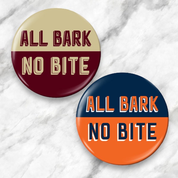 More Colors! | All Bark No Bite |  3" Game Day Button Pin