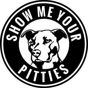 Show Me Your Pitties (Pitbull) - (Set of 2) Decal Sticker 5.5 inches- Black - For Laptop, Car, Van, Trucks Glasses, Mirror