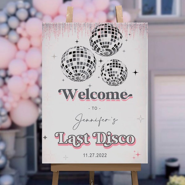 Editable Last Disco Welcome Sign, Silver Globe, Pink Silver, Bachelorette Party, Disco, Last Disco Party, Hen Party, Digital, Instant