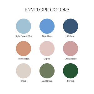 May include: A color chart titled "ENVELOPE COLORS" displays nine circular color swatches. Colors include Light Dusty Blue, New Blue, Cobalt, Terracotta, Cipria, Dusty Rose, Mist, Mid Green, and Forest. The image is on a white background.