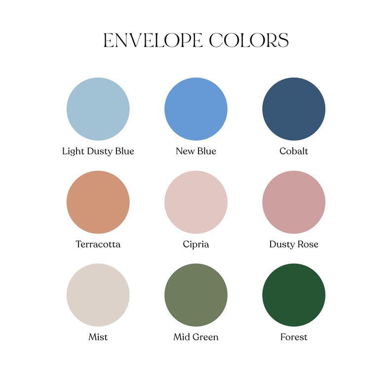 May include: A color chart titled "ENVELOPE COLORS" displays nine circular color swatches. Colors include Light Dusty Blue, New Blue, Cobalt, Terracotta, Cipria, Dusty Rose, Mist, Mid Green, and Forest. The image is on a white background.
