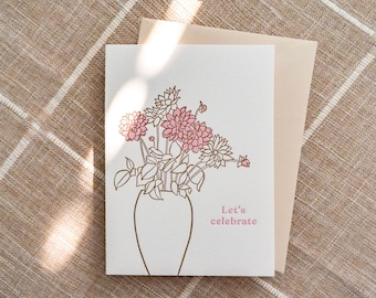 Let's Celebrate Letterpress Card, excited for you, floral illustration, card for graduation, engagement card, new job, card for wedding