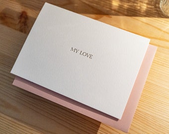 My Love Letterpress Card, anniversary card for her, anniversary card for him, wedding day love note, valentine, romantic card, my love card