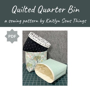 The Quilted Quarter Bin, Organizational Fabric Bin, PDF Sewing Instructions