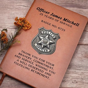 Police Retirement Gift, Personalized Leather Journal, Work Anniversary, Police Officer Retirement Keepsake, Custom Police Journal
