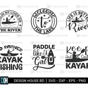 Könnte beinhalten: Sechs schwarz-weiße SVG-Schnittdateien zum Thema Kajakfahren. Die Designs beinhalten "Killin' My Liver on the River", "Welcome to the Lake", "Life is Better on the River", "I'd Rather Be Kayak Fishing", "Paddle Like a Girl" und "Keep Calm and Kayak".