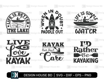 Kayak Bundle svg, Love to Kayak, Kayak svg, Kayak vector, Kayak digital Kayak, Love to Canoe Svg, Lake House svg, Lake Quotes svg, Lake svg