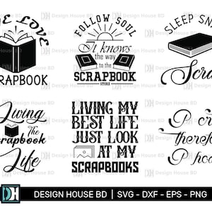 Scrapbook 6 Quotes Design Bundle, Scrapbooking Cut Files, Love to Scrapbook Svg, Scrapbook t-shirt Design, Digital File, Png, Eps, Dxf