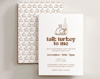 May include: Two-piece invitation set with a Thanksgiving theme. The invitation features a turkey and wine bottle graphic with the text "talk turkey to me". The back of the invitation has a repeating turkey graphic.