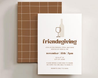 May include: A Friendsgiving invitation card with a brown grid pattern on the back. The front features the word "friendsgiving" in a brown font, along with details about the event, including the date, time, and location. A wine bottle and glass graphic is also present.