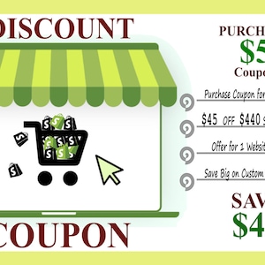 May include: A digital coupon with a green and yellow design. The coupon features a shopping cart filled with bags of money, a computer screen, and the text "DISCOUNT COUPON". It offers a $45 discount on a $440 Shopify website.