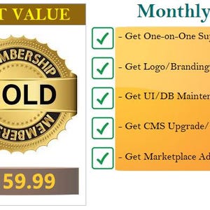 Könnte beinhalten: Gold-Mitgliedschaftsoption für einen Online-Marktplatz, die persönliche Unterstützung, Hilfe bei Logo und Branding, Wartung von Benutzeroberfläche/Datenbank, CMS-Upgrade/Update und Marktplatzberatung für 159,99 € pro Monat bietet.