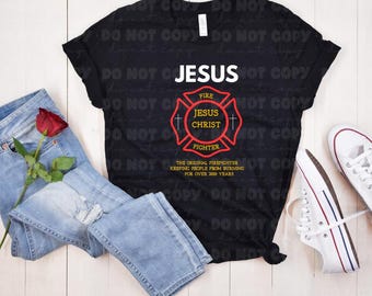 Jesus the original firefighter