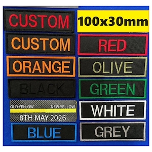 Puede incluir: Una colección de parches bordados en varios colores, incluyendo rojo, naranja, negro, verde, blanco, azul y gris. Algunos parches muestran la palabra "CUSTOM" y otros presentan texto como "OLIVE" y "8TH MAY 2026". El parche amarillo dice "100x30mm".
