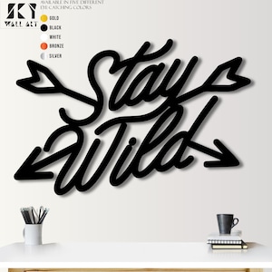 Bleib Wild Pfeil Ausschnitt Metall Schild, Boho Bleib Wild Metall Wandbehang, Einzigartige Bleib Wild Pfeil Metall Wand Dekor Indoor Outdoor, Handgemachtes Dekor