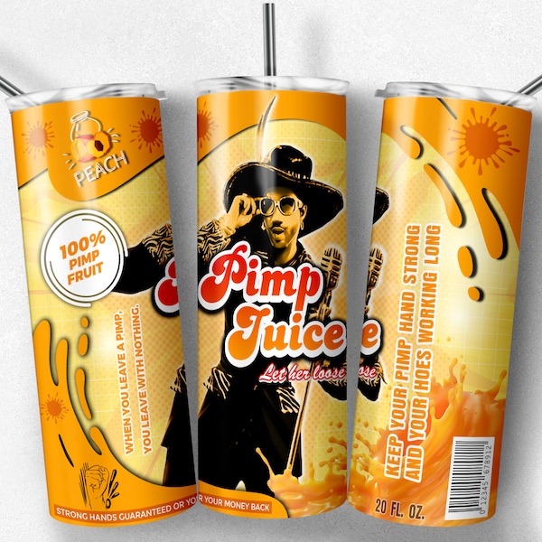 20 oz Skinny Tumbler Sublimation Design Template Pimp juice Peach Drink Tumbler Straight Wrap Digital Download PNG