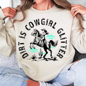 Dirt Is Cowgirl Glitter Sublimation Design: Retro Western PNG (Digital Download)