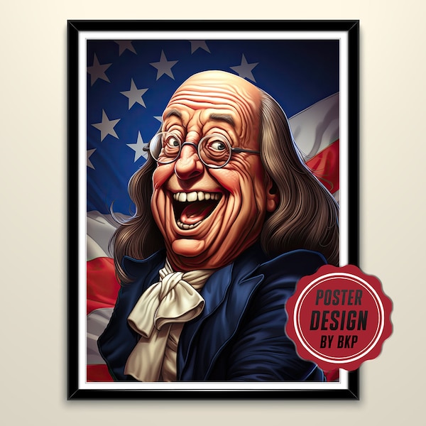 Benjamin Franklin Caricature Printable Poster Design, Printable Wall Art, Funny Posters, Large Format Digital Download, PNG JPG Files