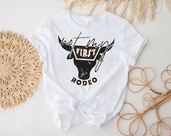 Not My First Rodeo Png, Country PNG, DTF, Sublimation Designs, Digital Download, Western Design