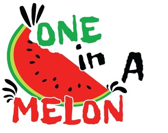 One in a Melon SVG Digital Instant Download for Cricut, Silhouette