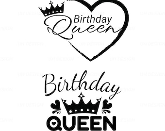 Birthday Queen Girl Lady Party Celebration SVG Digital Instant Download for Cricut, Silhouette