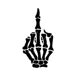 Skeleton Middle Finger SVG Digital Instant Download for Cricut, Silhouette