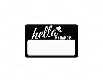 Hello My Name is SVG Digital Instant Download for Cricut, Silhouette