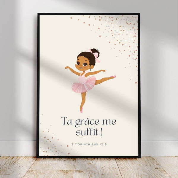 Verset biblique en français pour chambre enfant chrétien, 2 Corinthiens 12:9 "Ta grâce me suffit", Poster citation de la Bible, Ballerine