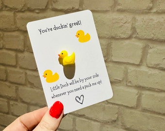 Pocket Friend - You're 'Duckin' great! - I 'Duckin' love you! gift
