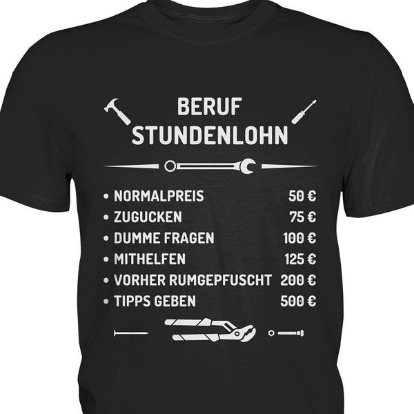 lustiges Handwerker Shirt Stundenlohn personalisierbarer Beruf