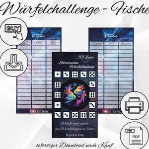 May include: A printable PDF download for a dice challenge game themed around the zodiac sign Pisces. The game features a tracker sheet and a dice chart with a colorful illustration of two fish. The text on the page reads "Würfelchallenge - Fische" and "55 Euro Würfelchallenge".