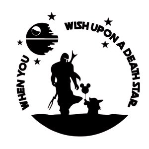 When You Wish Upon A Death Star SVG, Force With You SVG, Customize Gift Svg, Vinyl Cut File, Svg, Png, Printable Design Files