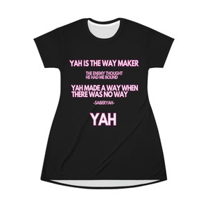 Yah Is The Way Maker T-Shirt Dress